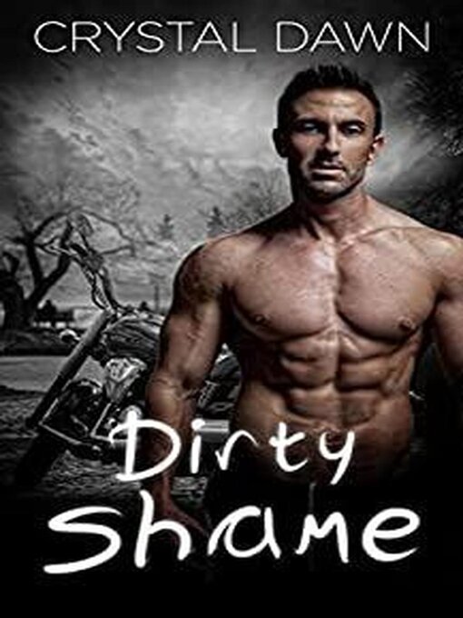 Title details for Dirty Shame by Crystal Dawn - Available